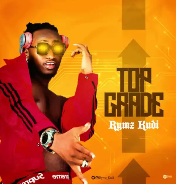 Rymz Kudi - “Top Grade”